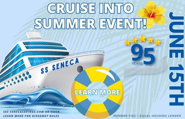 cruise into summer event seneca savings cruise giveaway june 15th all branches
