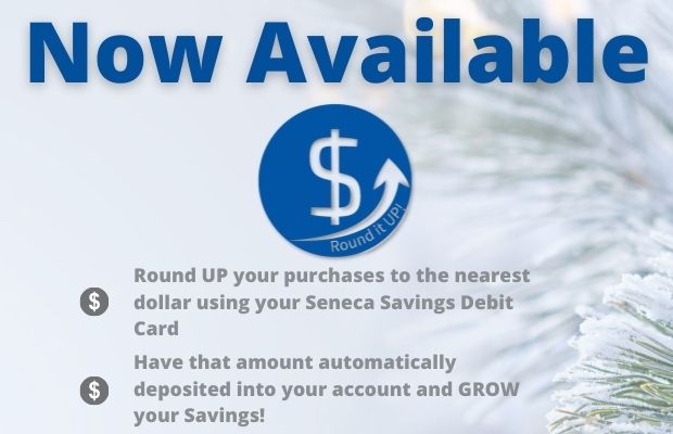 round up your debit purchases to grow your savings with seneca savings