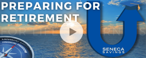 planning for retirement seneca savings financial quest